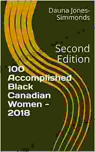 100 Accomplished Black Canadian Women 2024: Second Edition