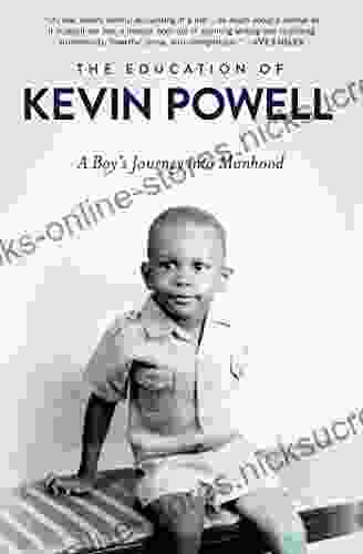 The Education of Kevin Powell: A Boy s Journey into Manhood