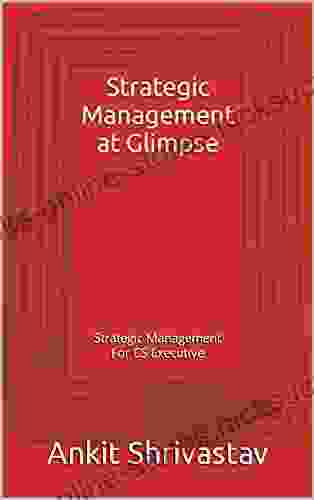 Strategic Management At Glimpse: Strategic Management For CS Executive