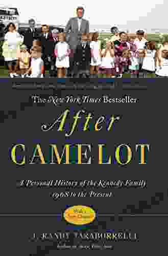 After Camelot: A Personal History of the Kennedy Family 1968 to the Present