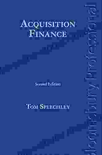 Acquisition Finance: Second Edition Tom Speechley