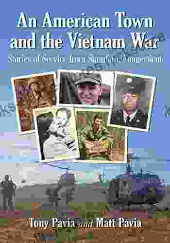 An American Town And The Vietnam War: Stories Of Service From Stamford Connecticut