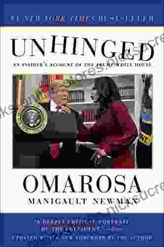 Unhinged: An Insider S Account Of The Trump White House