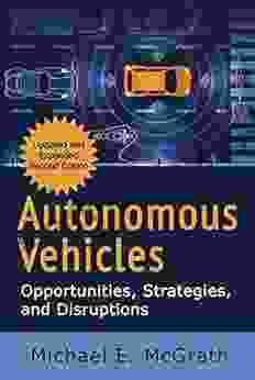 Autonomous Vehicles: Opportunities Strategies and Disruptions: July 2024 Update