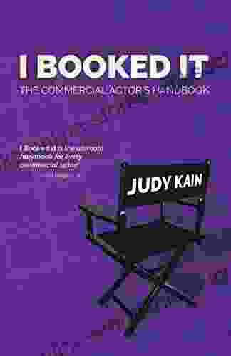 I Booked It: The Commercial Actor S Handbook