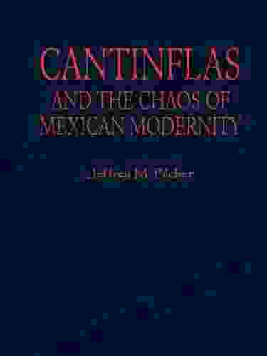 Cantinflas And The Chaos Of Mexican Modernity (Latin American Silhouettes)