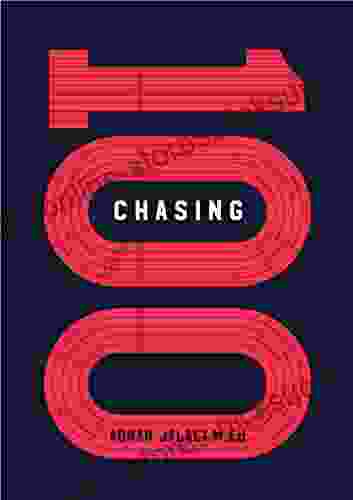 Chasing 100: 7 Steps to Reverse Engineering Your Best Life