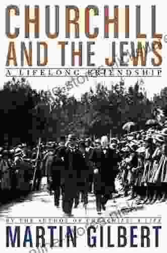 Churchill and the Jews: A Lifelong Friendship