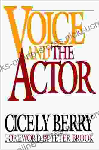 Voice and the Actor Cicely Berry