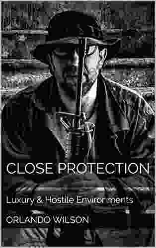 Close Protection: Luxury Hostile Environments
