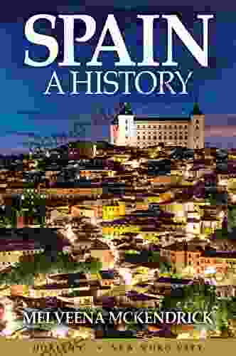 Spain: A History Melveena McKendrick