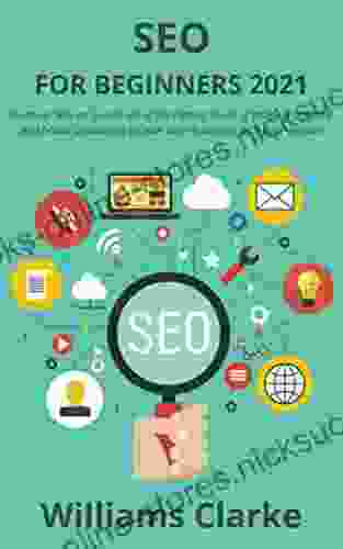 SEO FOR BEGINNERS 2024: Discover SEO on Google using the highest levels of online marketing and brand positioning to your way to success with your website