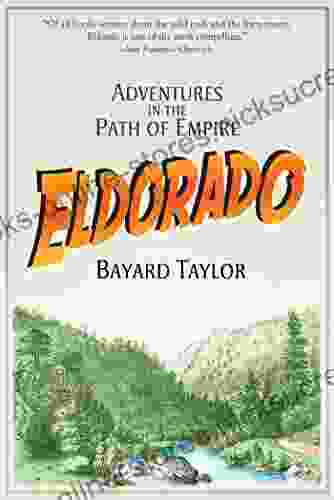 Eldorado: Adventures in the Path of Empire