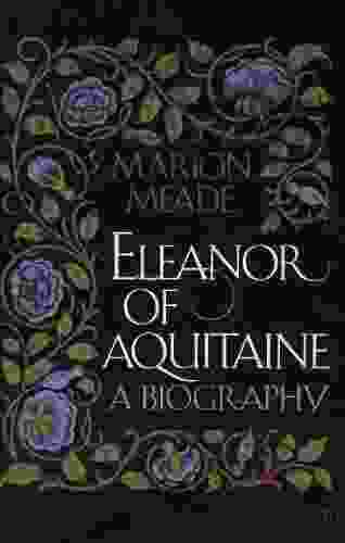 Eleanor Of Aquitaine: A Biography