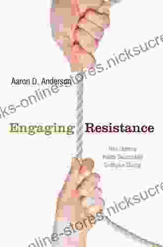 Engaging Resistance: How Ordinary People Successfully Champion Change