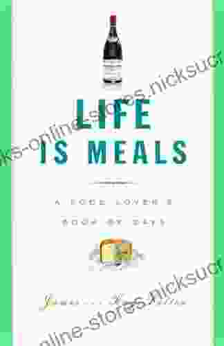 Life Is Meals: A Food Lover S Of Days