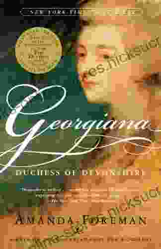 Georgiana: Duchess Of Devonshire Amanda Foreman