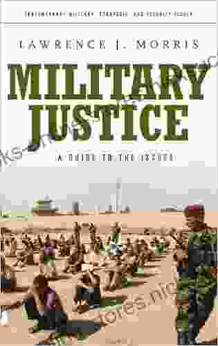 Military Justice: A Guide to the Issues (Praeger Security International)