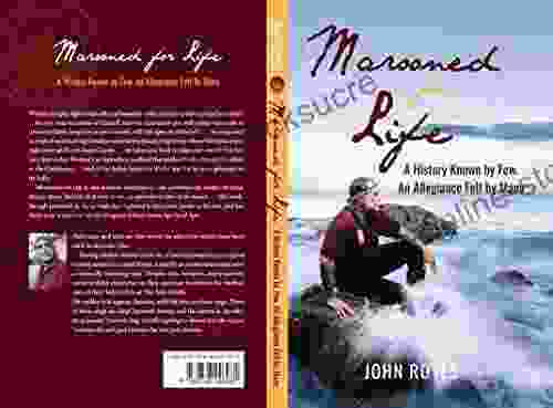 Marooned For Life: A History Known By Few An Allegiance Felt By Many