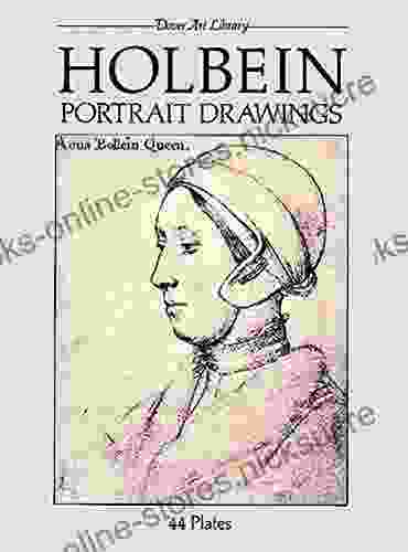 Holbein Portrait Drawings (Dover Fine Art History of Art)