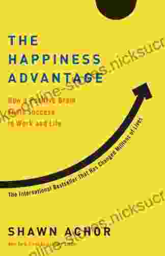 The Happiness Advantage: How a Positive Brain Fuels Success in Work and Life