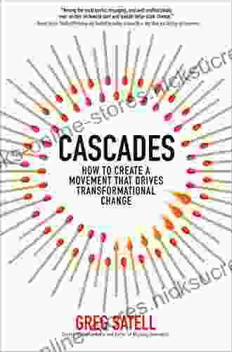 Cascades: How To Create A Movement That Drives Transformational Change