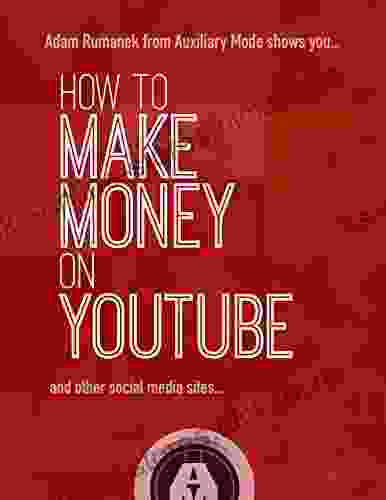 How to Make Money on YouTube: and Other Social Media Sites