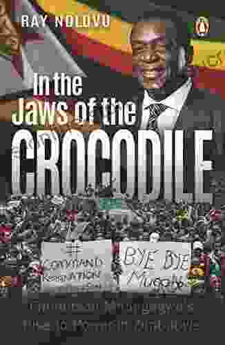 In the Jaws of the Crocodile: Emmerson Mnangagwa s Rise to Power in Zimbabwe