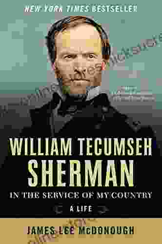 William Tecumseh Sherman: In The Service Of My Country: A Life