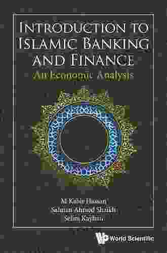 Introduction To Islamic Banking And Finance: An Economic Analysis