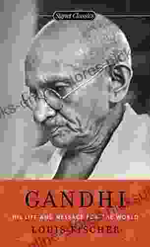 Gandhi: His Life and Message for the World (Signet Classics)