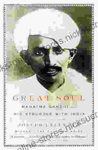 Great Soul: Mahatma Gandhi and His Struggle with India