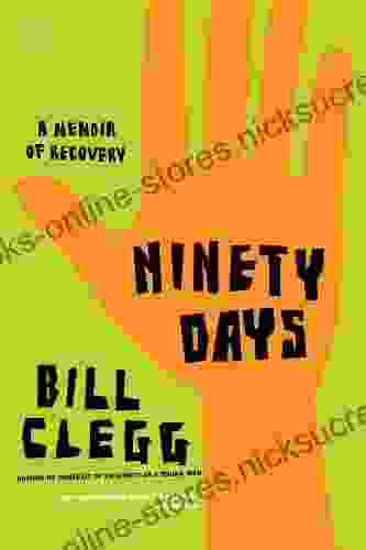 Ninety Days: A Memoir of Recovery