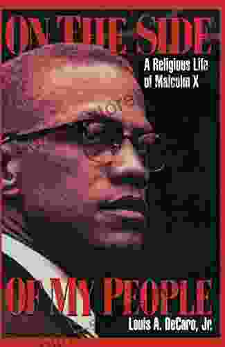 On The Side Of My People: A Religious Life Of Malcolm X