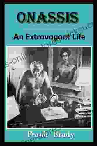 Onassis: An Extravagant Life Frank Brady