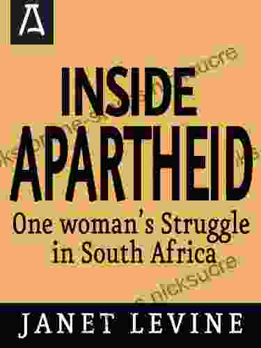 Inside Apartheid: One Woman S Struggle In South Africa