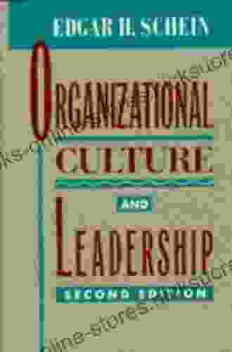 Organizational Culture and Leadership (The Jossey Bass Business Management Series)