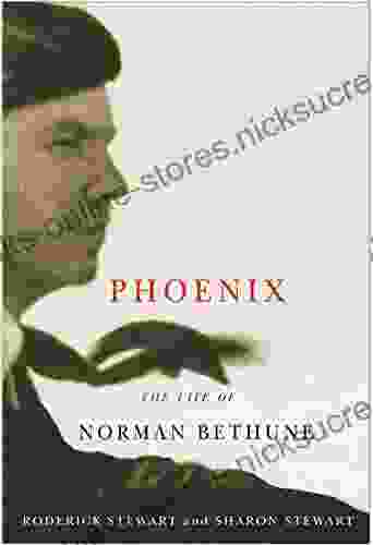 Phoenix: The Life Of Norman Bethune