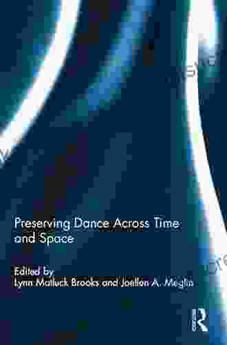 Preserving Dance Across Time And Space