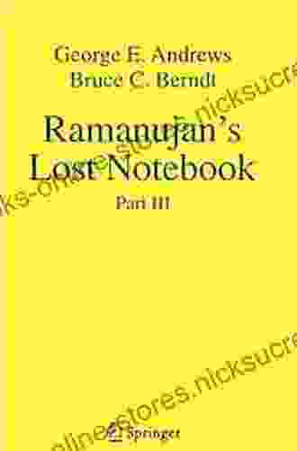 Ramanujan S Lost Notebook: Part III