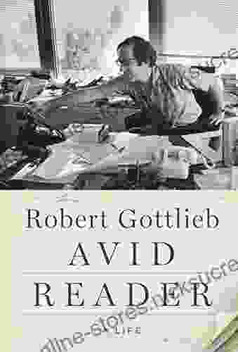 Avid Reader: A Life Robert Gottlieb