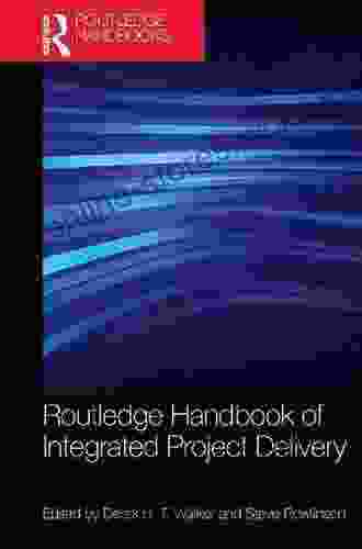 Routledge Handbook of Integrated Project Delivery