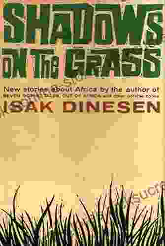 Shadows On The Grass Isak Dinesen