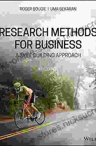 Research Methods For Business: A Skill Building Approach 8th Edition