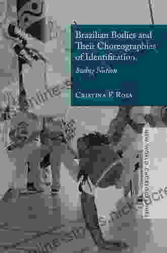 Brazilian Bodies and Their Choreographies of Identification: Swing Nation (New World Choreographies)