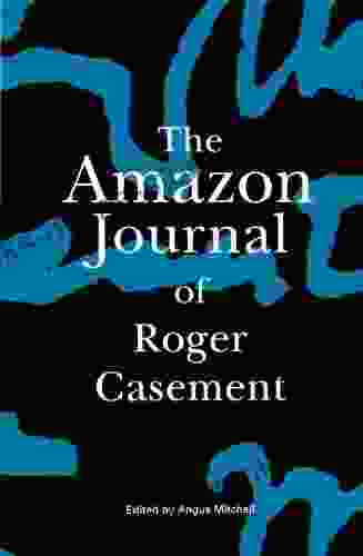 The Amazon Journal of Roger Casement