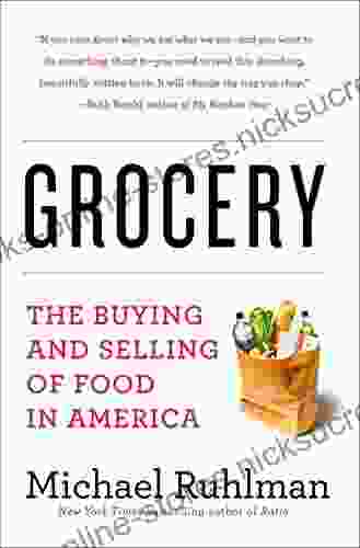 Grocery: The Buying And Selling Of Food In America