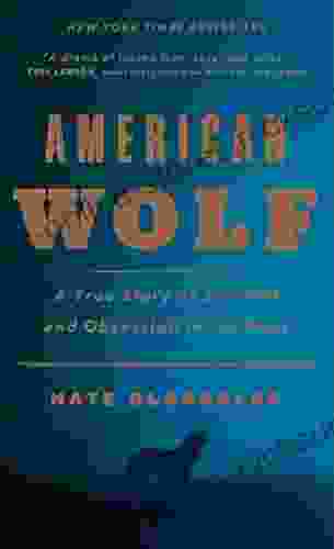 American Wolf: A True Story of Survival and Obsession in the West