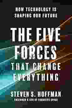 The Five Forces That Change Everything: How Technology is Shaping Our Future