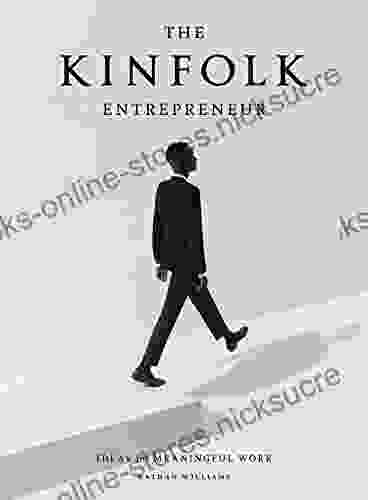 The Kinfolk Entrepreneur: Ideas for Meaningful Work